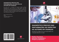 DIAGNÓSTICO PRECOCE DAS PERTURBAÇÕES DO ESPECTRO DO AUTISMO EM CRIANÇAS - Husenova, Nodira;Madzhidova, Jakuthon;Jergasheva, Nargiza