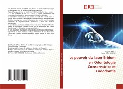 Le pouvoir du laser Erbium en Odontologie Conservatrice et Endodontie - JEMAA, Mayada;BEN HMIDENE, Yomn