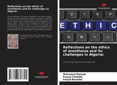 Reflections on the ethics of anesthesia and its challenges in Algeria: - Matouk, Mohamed;Chettibi, Fayçal;Benallal, Souad