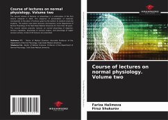 Course of lectures on normal physiology. Volume two - Halimova, Fariza;Shukurov, Firuz