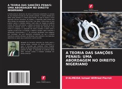 A TEORIA DAS SANÇÕES PENAIS: UMA ABORDAGEM NO DIREITO NIGERIANO - Ismael Wilfried Pierrot, D'ALMEIDA