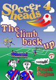 Soccerheads 4:The climb back up (eBook, ePUB)