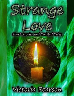 Cover Strange Love: Short Stories and Twisted Tales (Strange Stories, #1) (eBook, ePUB)