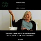 Judith Bernstein - Je m'oppose à ce que le destin de mes grands-parents serve de prétexte à la lute contre les Palestiniens. (eBook, ePUB)