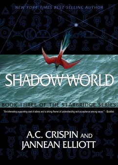 Shadow World (StarBridge #3) (eBook, ePUB) - Crispin, A. C.