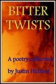 Bitter Twists : A poetry collection (eBook, ePUB) Bitter Twists : A poetry collection (eBook, ePUB)