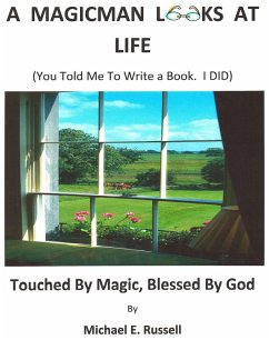 Cover A Magic Man Looks at LIfe (eBook, ePUB)