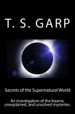 Secrets of the Supernatural World (eBook, ePUB) Secrets of the Supernatural World (eBook, ePUB)