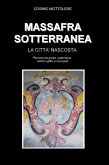 Massafra sotterranea - La Città nascosta (eBook, ePUB)