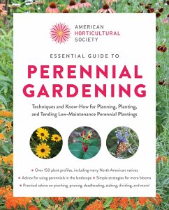 American Horticultural Society Essential Guide to Perennial Gardening (eBook, ePUB) - American Horticultural Society