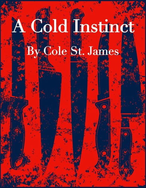 A Cold Instinct (eBook, ePUB) A Cold Instinct (eBook, ePUB)