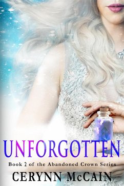 Cover Unforgotten (The Abandoned Crown Series, #2) (eBook, ePUB)