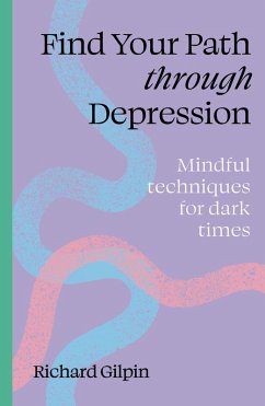 Cover Find Your Path through Depression (eBook, ePUB)