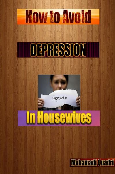 How to Avoid Depression in Housewives? (eBook, ePUB)