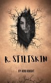 R. Stiltskin (Haunted Fairytales, #1) (eBook, ePUB) R. Stiltskin (Haunted Fairytales, #1) (eBook, ePUB)