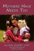 Mothers Have Needs Too (eBook, ePUB)