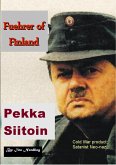 Pekka Siitoin; Cold War product, Satanist Neo-Nazi Fuehrer of Finland (eBook, ePUB) Pekka Siitoin; Cold War product, Satanist Neo-Nazi Fuehrer of Finland (eBook, ePUB)