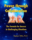 Power through Collaboration: The Formula for Success in Challenging Situations (eBook, ePUB)
