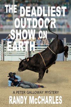 The Deadliest Outdoor Show on Earth (eBook, ePUB) - McCharles, Randy