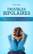 Troubles Bipolaires : Mieux les... - Bild 1