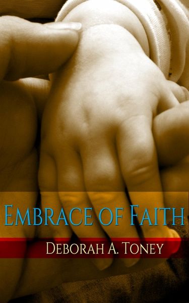 Embrace of Faith: God Said It. It Is So! (eBook, ePUB) Embrace of Faith: God Said It. It Is So! (eBook, ePUB)