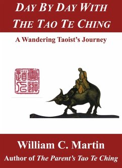 Day by Day With the Tao Te Ching - A Wandering Taoist's Journey (eBook, ePUB) - Martin, William