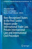Non-Recognized States in the Post-Soviet Region under International Trade Law, Private International Law and International Civil Procedure