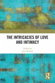 The Intricacies of Love and Intimacy (eBook, ePUB)