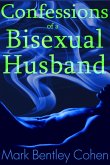 Confessions of a Bisexual Husband (eBook, ePUB) Confessions of a Bisexual Husband (eBook, ePUB)