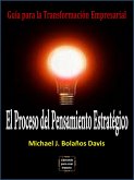 El Proceso del Pensamiento Estratégico (Empresariales, #1) (eBook, ePUB) El Proceso del Pensamiento Estratégico (Empresariales, #1) (eBook, ePUB)