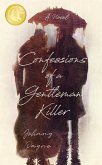 Confessions of a Gentleman Killer (eBook, ePUB) Confessions of a Gentleman Killer (eBook, ePUB)