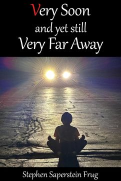 Cover Very Soon and Yet Still Very Far Away (eBook, ePUB)