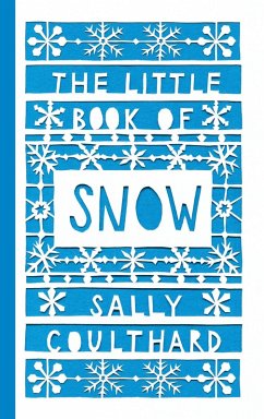 Little Book of Snow (eBook, ePUB) - Coulthard, Sally