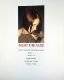 Fight The Fade - How to Keep Hair Color from Fading (eBook, ePUB)