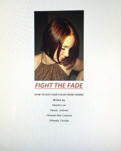 Cover Fight The Fade - How to Keep Hair Color from Fading (eBook, ePUB)