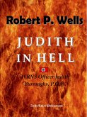 Judith in Hell - WRNS Officer Judith Burroughs, P.O.W. (eBook, ePUB) Judith in Hell - WRNS Officer Judith Burroughs, P.O.W. (eBook, ePUB)