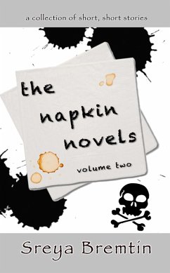 The Napkin Novels: Volume Two (eBook, ePUB) - Bremtin, Sreya