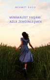 Minimalist Yasam Azla Zenginlesmek (1, #123) (eBook, ePUB)