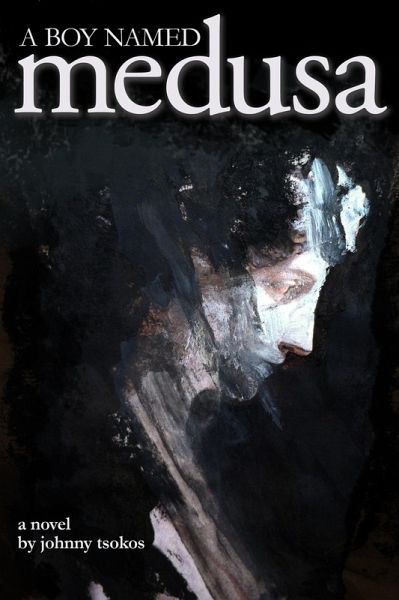 A Boy Named Medusa (eBook, ePUB) A Boy Named Medusa (eBook, ePUB)