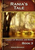 Rania's Tale (Legacy of Bronze and Bone, #3) (eBook, ePUB)