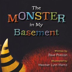 Monster in My Basement (eBook, PDF) - Preston, Dave; Harris, Heather Lynn