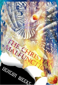 Cover The Christian Malfunction (eBook, ePUB)