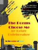 The Poems Choose Me (eBook, ePUB)