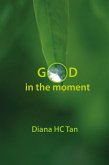 God in the Moment (eBook, ePUB) God in the Moment (eBook, ePUB)