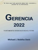 Gerencia 2022 (Empresariales, #3) (eBook, ePUB) Gerencia 2022 (Empresariales, #3) (eBook, ePUB)