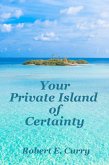 Your Private Island of Certainty (eBook, ePUB)