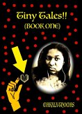 Tiny Tales: Book One (eBook, ePUB) Tiny Tales: Book One (eBook, ePUB)