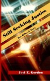 Still Seeking Justice: One Officer's Story (eBook, ePUB)