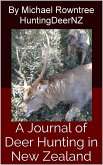 A Journal of Deer Hunting in New Zealand (eBook, ePUB)