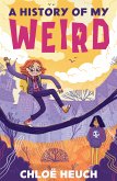 A History of My Weird (eBook, ePUB)